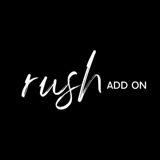 Rush Add On